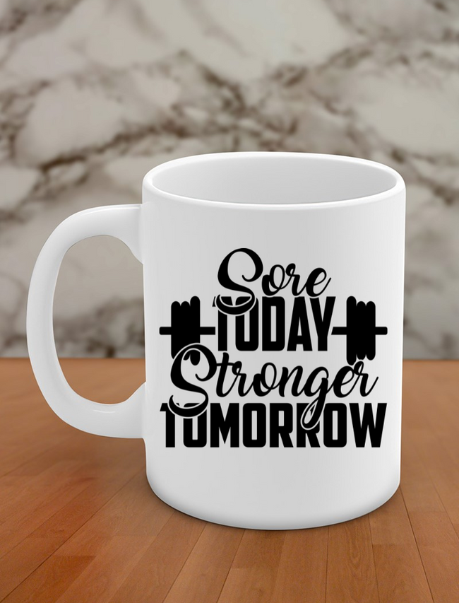 Sore today stronger tomorrow Hover Image