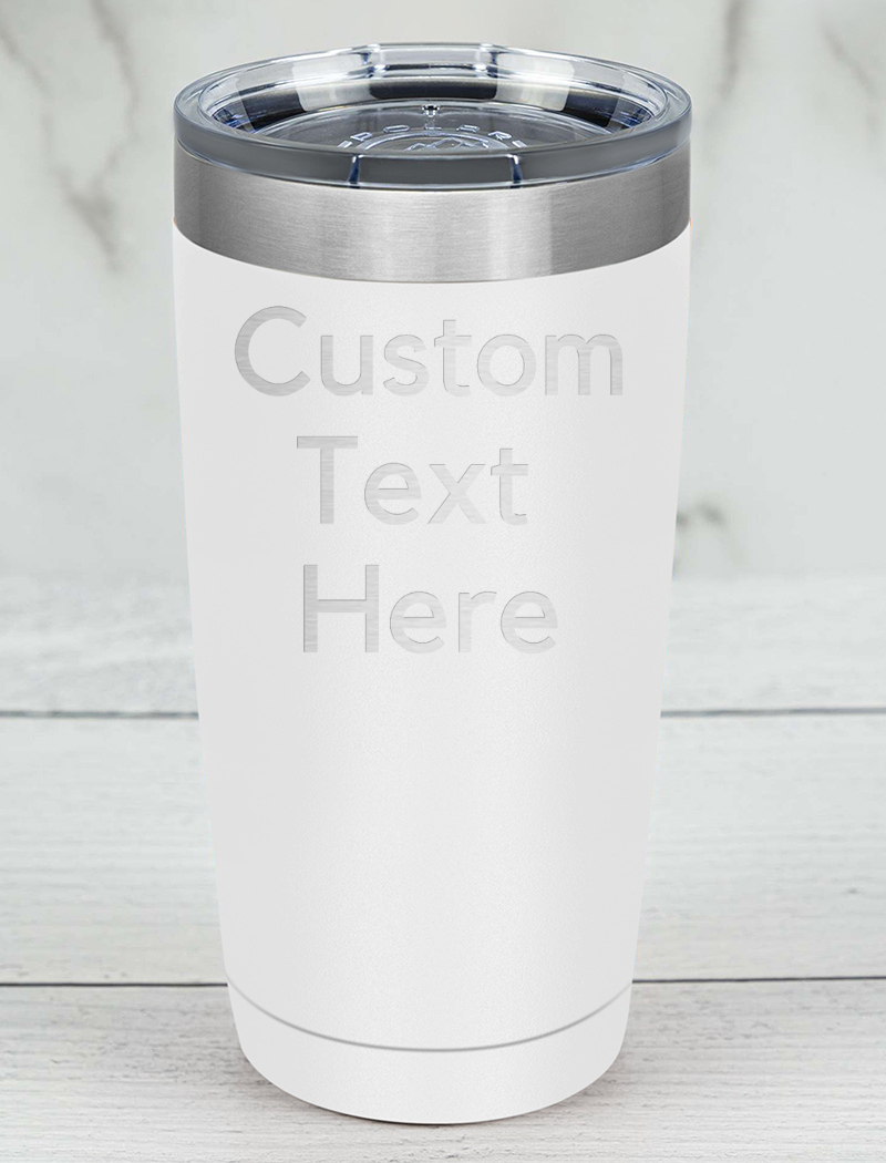 Personalized (CUSTOM) Laser Etched Tumbler