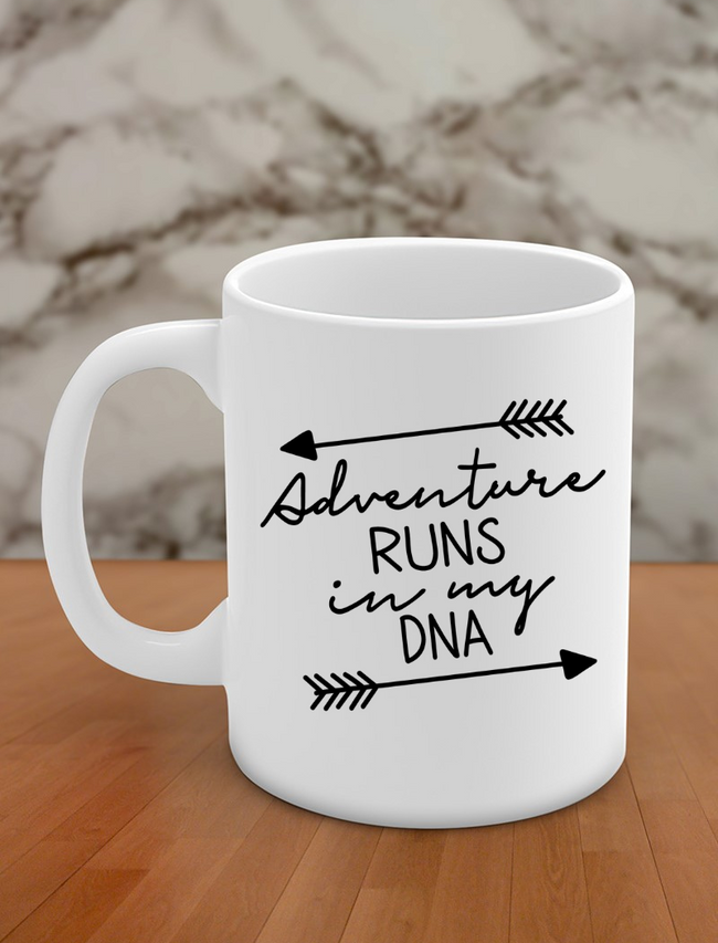 adventure runs in my DNA Hover Image