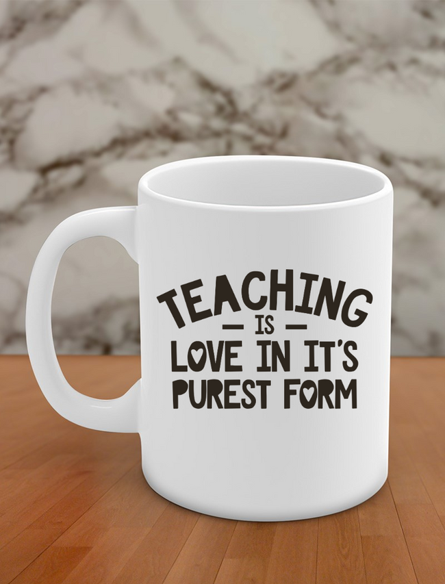 Teaching is love in it's purest form Hover Image