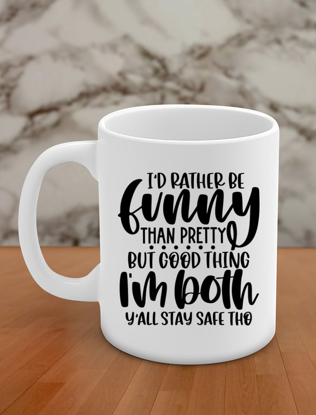 I'd rather be funny than pretty but good thing I'm both y' all stay safe tho Hover Image