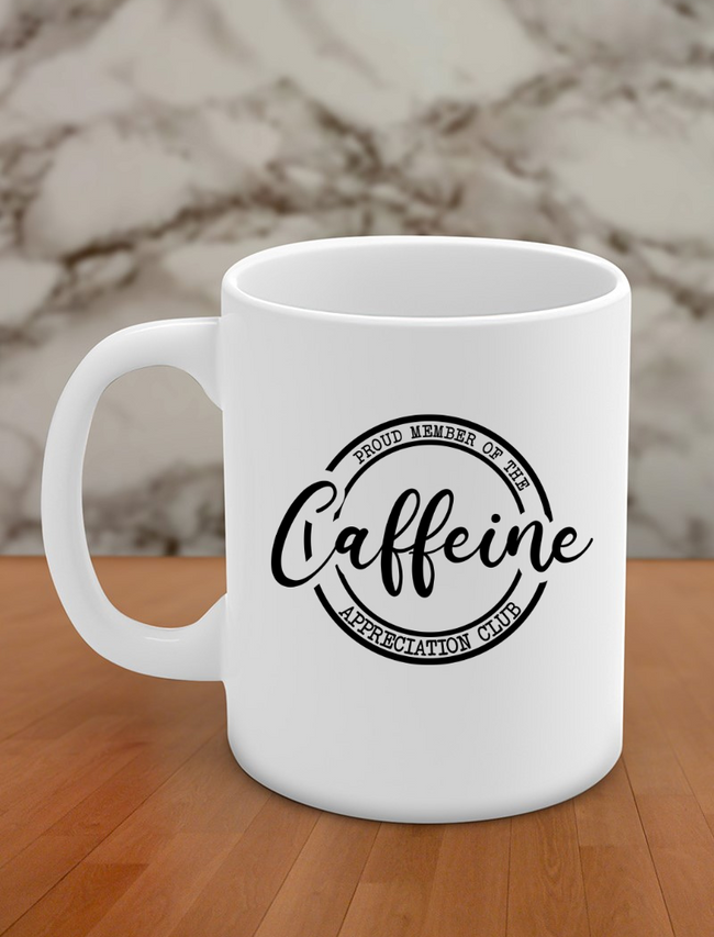 Proud member of the caffeine appreciation club Hover Image