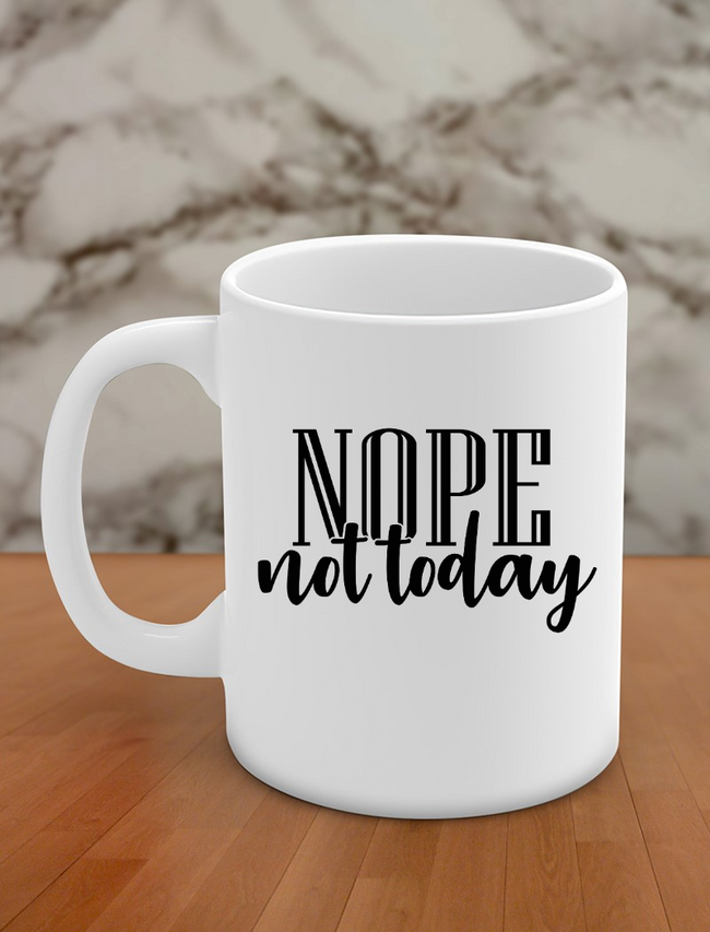 Nope not today Hover Image