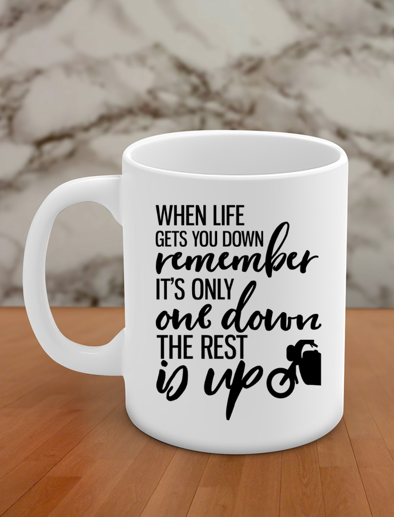 when life gets you down