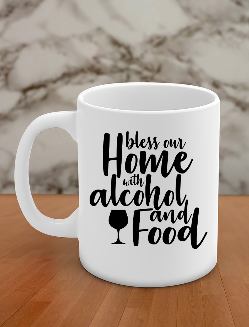 Bless our home with alcohol and food