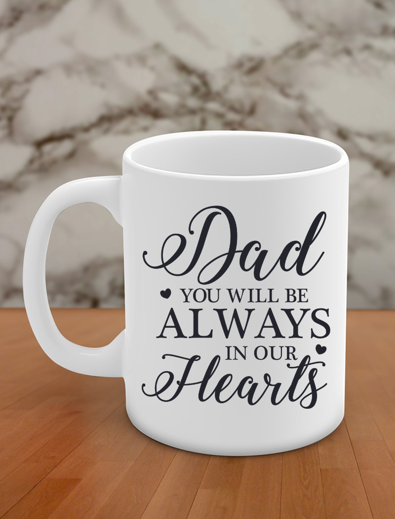 dad you will be always in our hearts