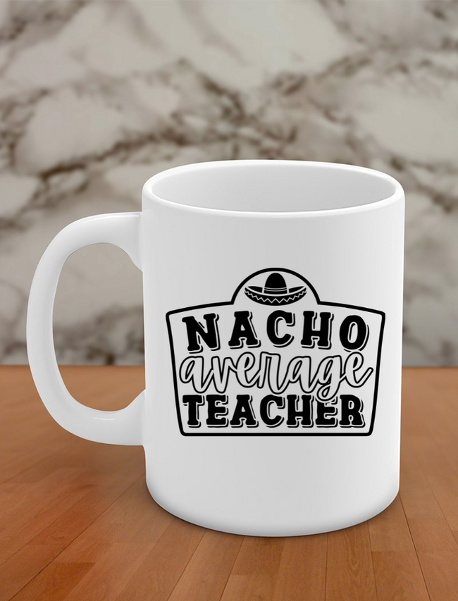 Nacho average teacher Hover Image