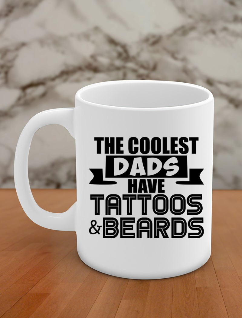 the coolest dads have tattoos & beards