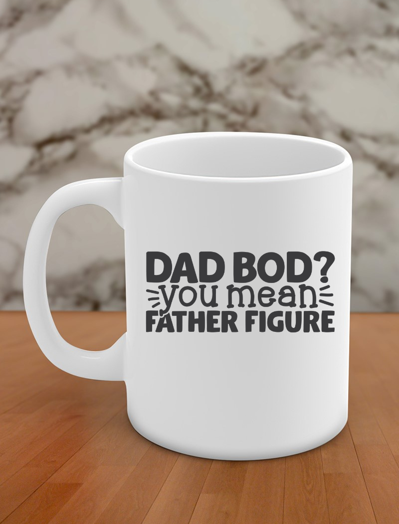 dad bod you mean father figure