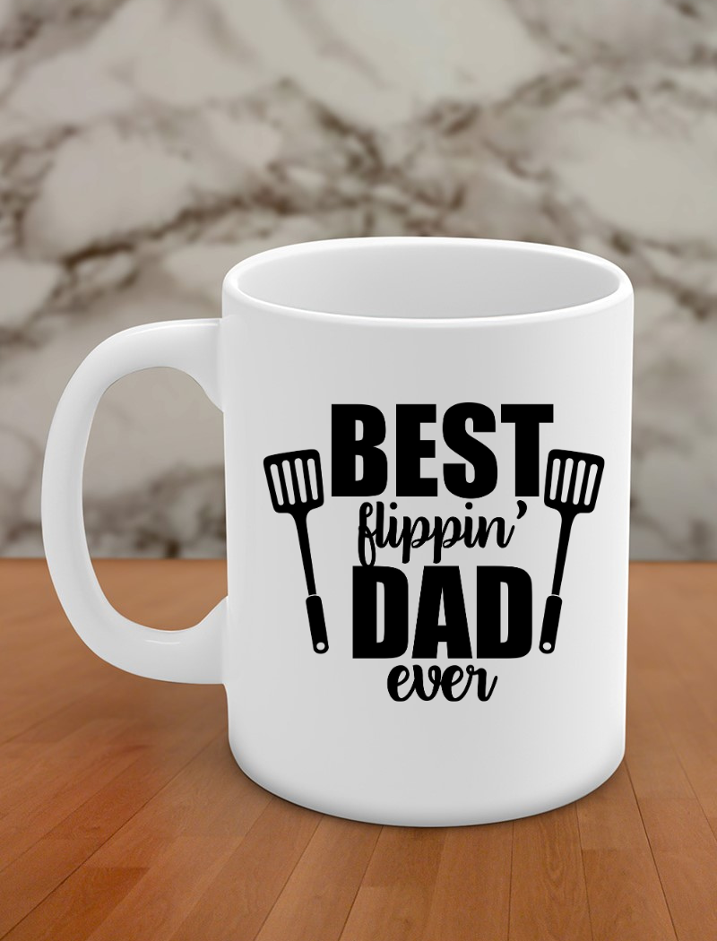 best flippin' dad ever