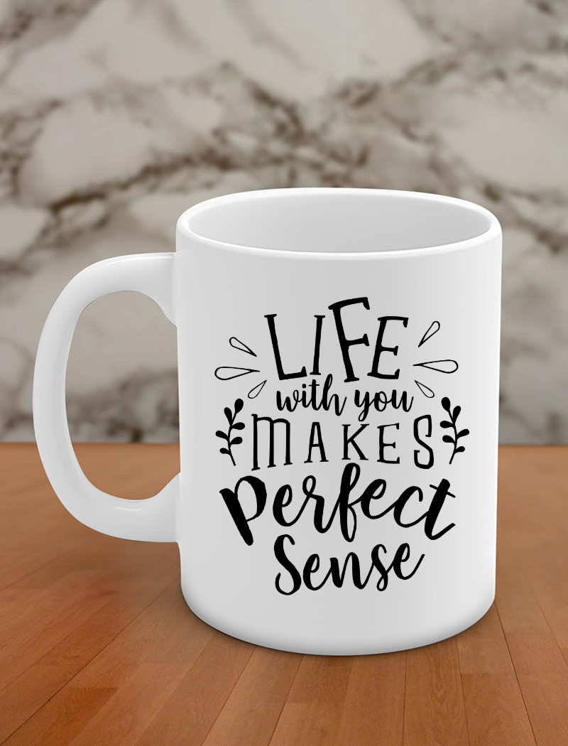 life with you makes perfect sense