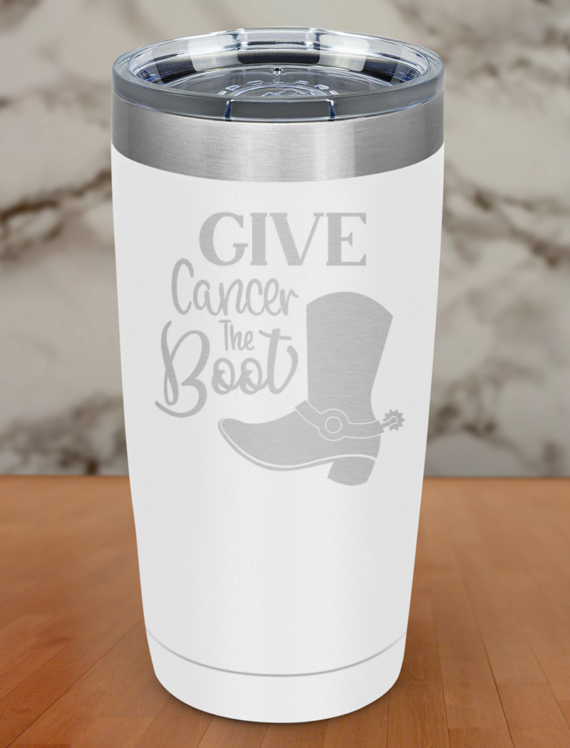 Give Cancer The Boot Laser Etched Tumbler