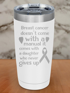 breast cancer doesn’t come Laser Etched Tumbler