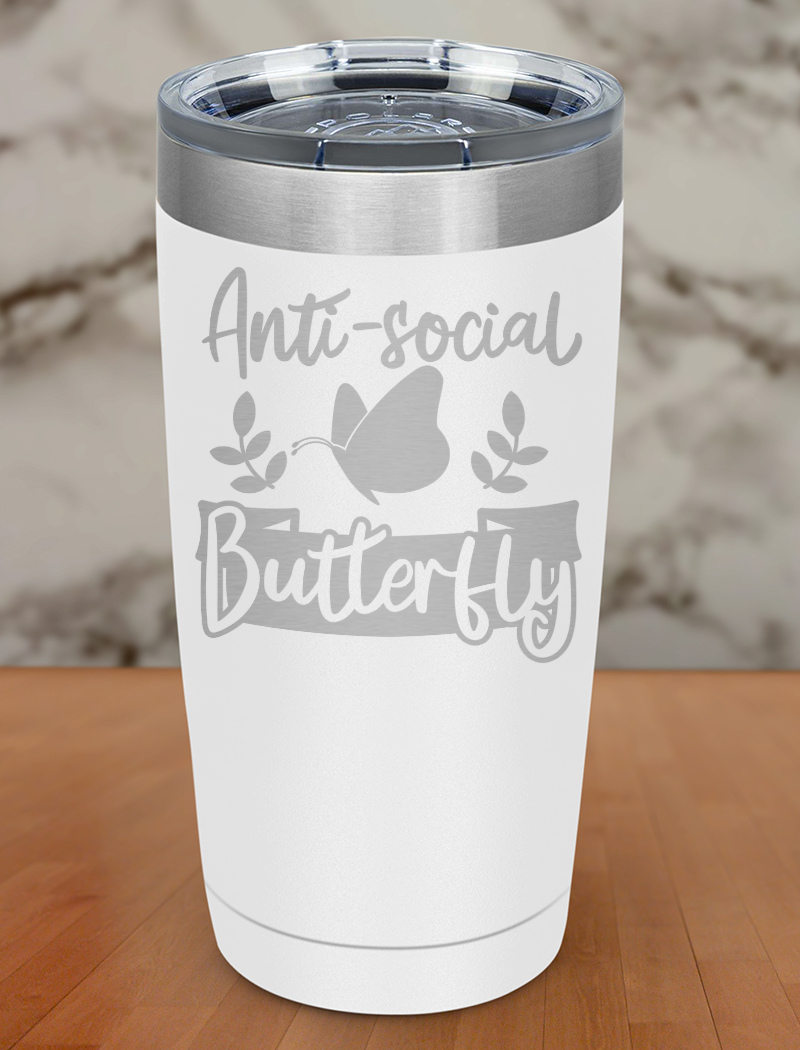 Anti-social butterfly Laser Etched Tumbler