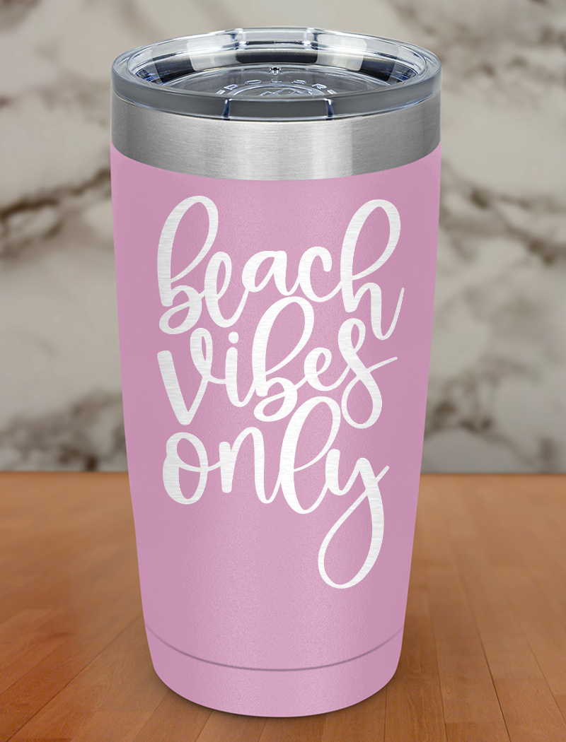Beach Vibes Only Laser Etched Tumbler