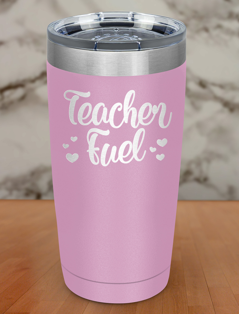 Teacher Fuel Laser Etched Tumbler