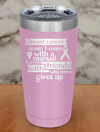 breast cancer doesn’t come Laser Etched Tumbler