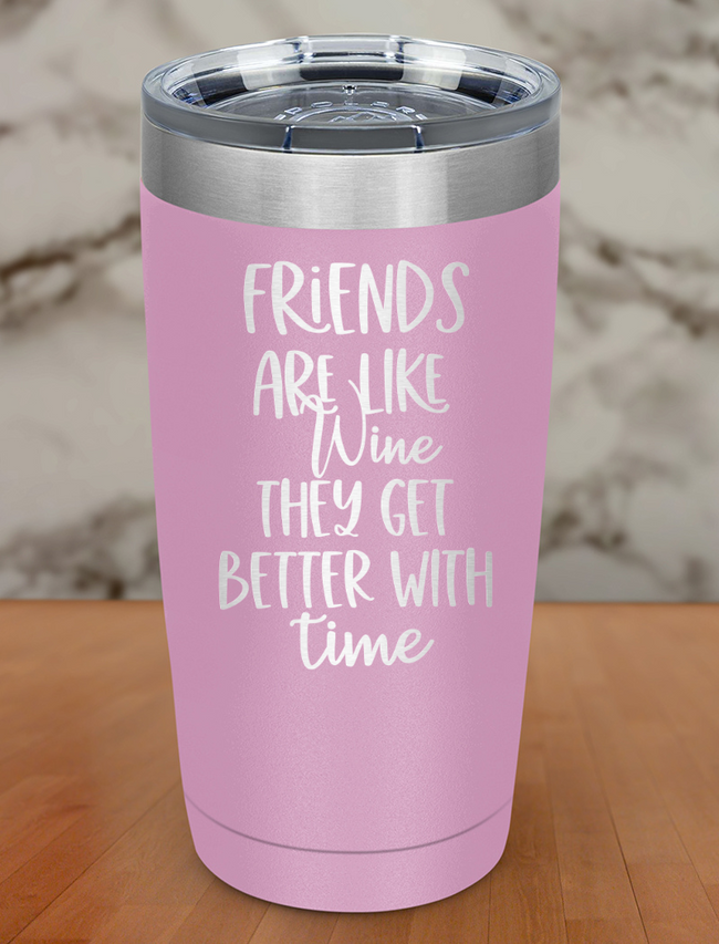 friends are like wine Laser Etched Tumbler Hover Image
