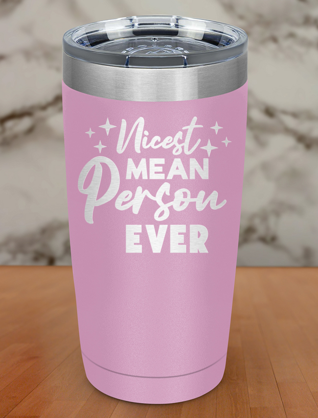 Nicest mean person ever Laser Etched Tumbler Hover Image