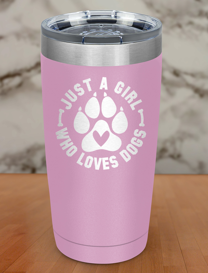 just a girl who loves dogs Laser Etched Tumbler