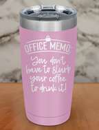 Office Memo Laser Etched Tumbler