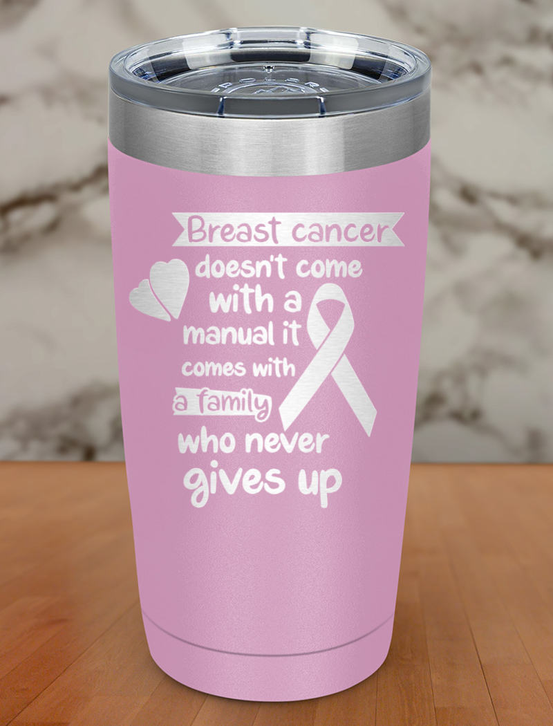 breast cancer doesn’t come Laser Etched Tumbler