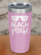 Beach Please Laser Etched Tumbler