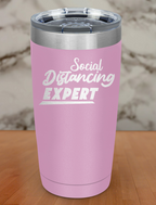 Social distancing expert Laser Etched Tumbler