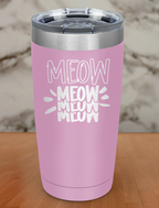 Meow Meow Laser Etched Tumbler