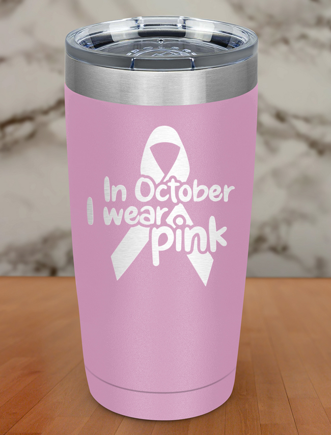 In October I wear pink Laser Etched Tumbler Hover Image
