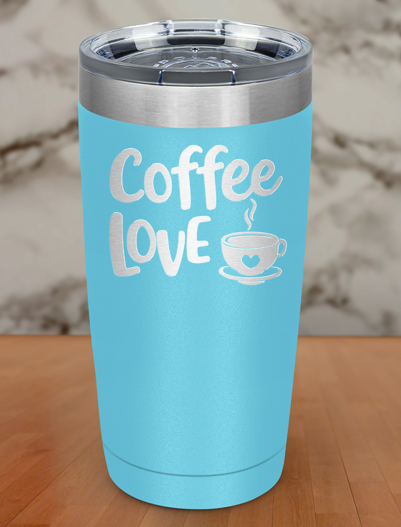 Coffee Love Laser Etched Tumbler