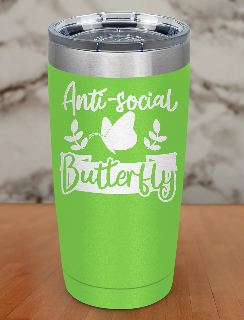 Anti-social butterfly Laser Etched Tumbler