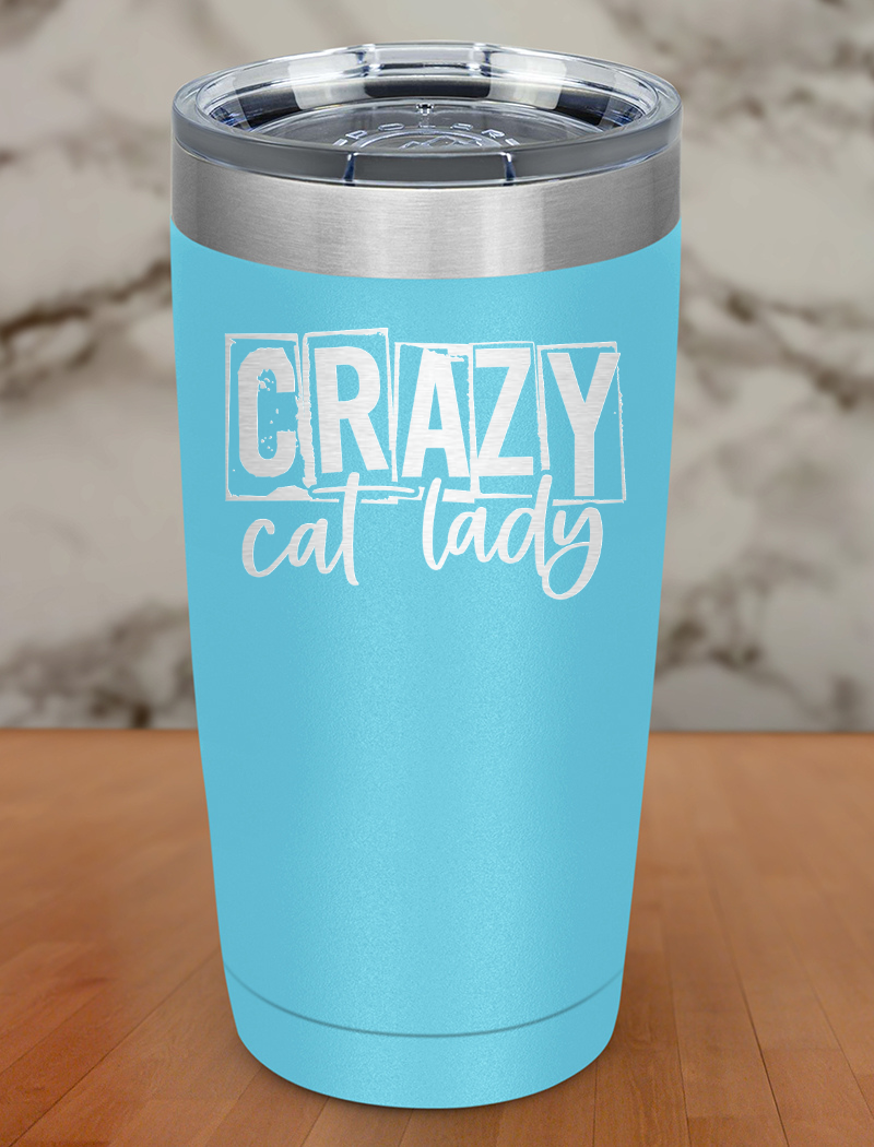 Crazy Cat Lady Laser Etched Tumbler