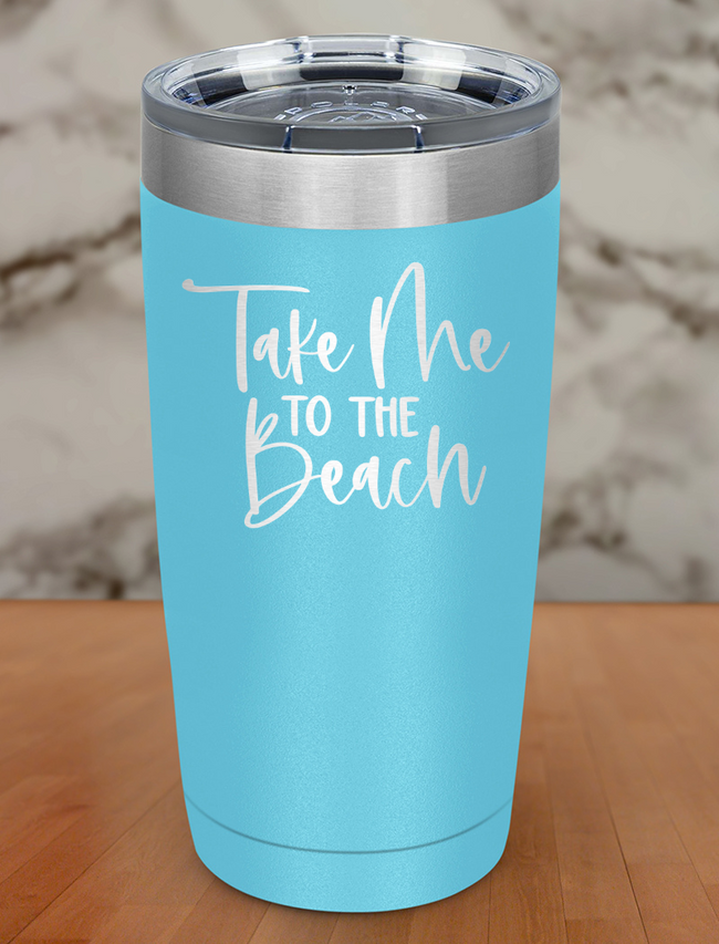 Take Me To The Beach Laser Etched Tumbler Hover Image