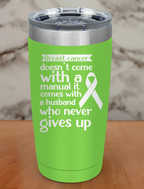 breast cancer doesn’t come Laser Etched Tumbler