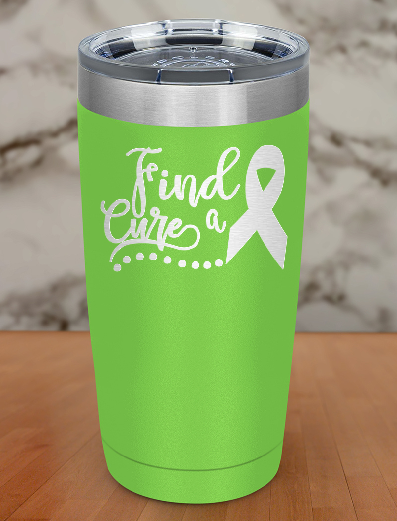 Find a cure Laser Etched Tumbler