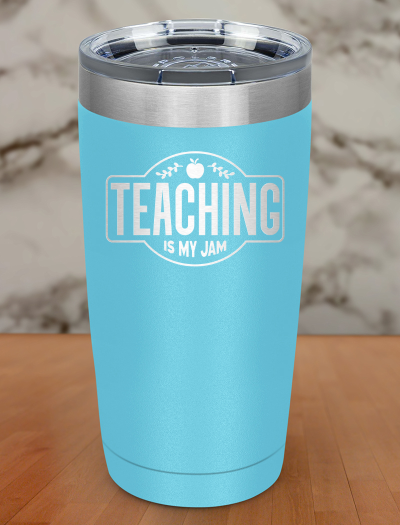 Teaching Is My Jam Laser Etched Tumbler