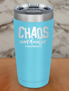 Chaos Coordinator Laser Etched Tumbler