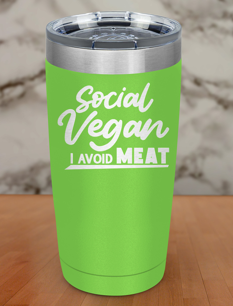 Social vegan I avoid meat Laser Etched Tumbler
