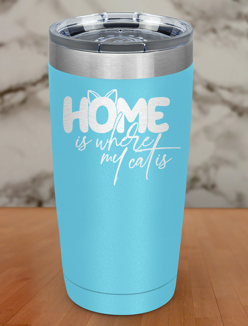 Home Where Cat Is Laser Etched Tumbler