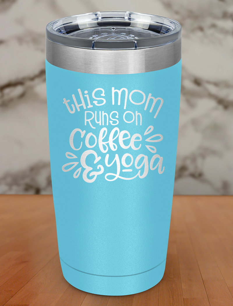 This Mom Runs On Coffee Laser Etched Tumbler