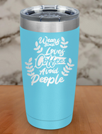 Wears black loves coffee avoid people Laser Etched Tumbler