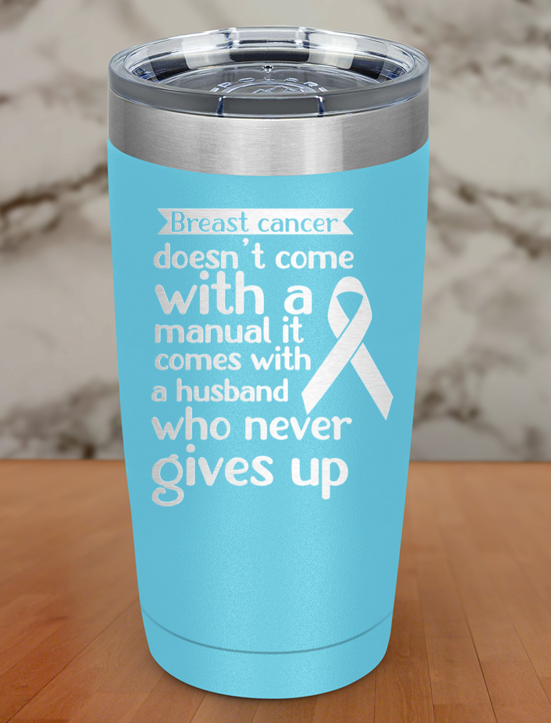 breast cancer doesn’t come Laser Etched Tumbler
