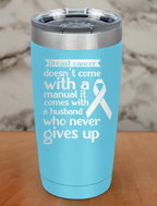 breast cancer doesn’t come Laser Etched Tumbler