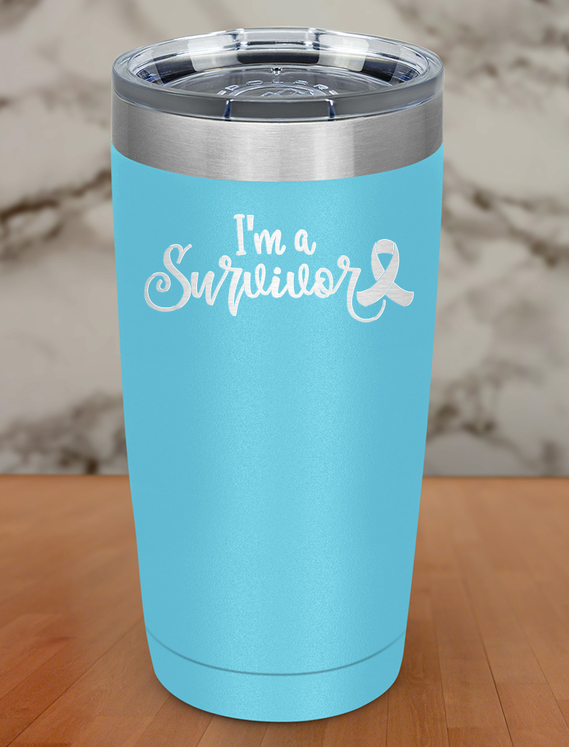 I m a survivor Laser Etched Tumbler