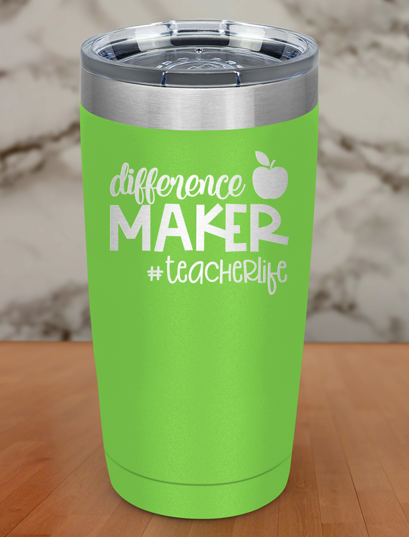 Difference Maker Teacher Life Laser Etched Tumbler