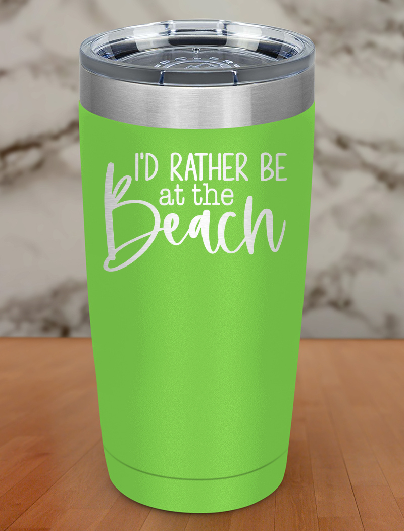 Rather At The Beach Laser Etched Tumbler