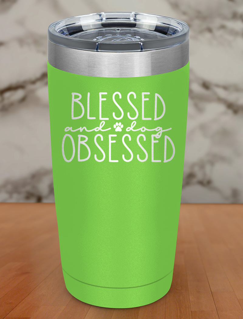 blessed and dog obsessed Laser Etched Tumbler