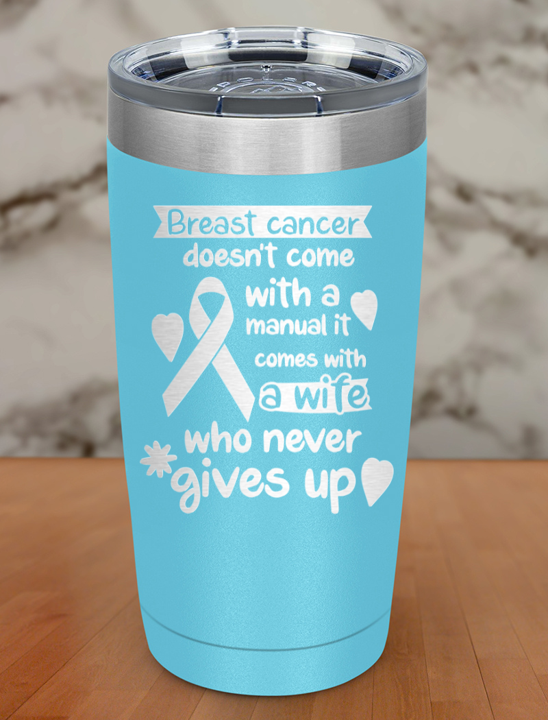 breast cancer doesn’t come Laser Etched Tumbler