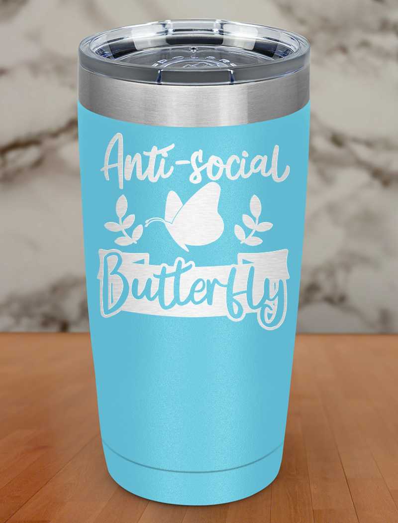 Anti-social butterfly Laser Etched Tumbler